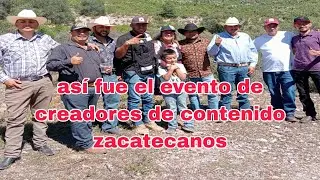 This was the YouTube event in San Juan de Hornillos, Fresnillo, Zacatecas.