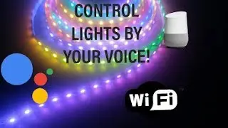 Control LED Lights with your voice via google home : WS2812B + Google Home + ESP8266