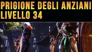 Destiny - Casato Dei Lupi : Prigione degli Anziani Livello 34 - Full Gameplay