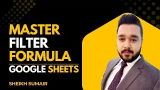 Google Sheets Filter Formula Tutorial | Learn to Filter Data Easily