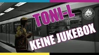 #ToniL - Keine Jukebox (prod. #FigubBrazlevič) - #360Records