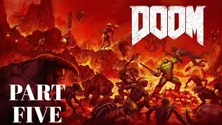 Demons Everywhere DOOM PT 5