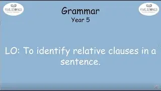 Relative Clause Year 5