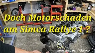 Simca Christall - Simca - Rallye 1 - Doch  Motorschaden am Rallye 1 ?