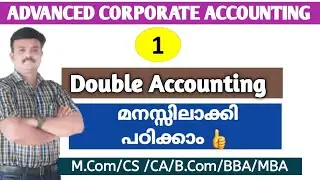 Double Accounting/Introduction /Advanced Corporate Accounting/Malayalam