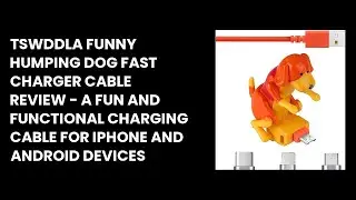 TSWDDLA Funny Humping Dog Fast Charger Cable Review - A Fun and Functional Charging Cable for iPhone