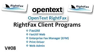 RightFax Client Programs : FaxUtil, FaxUtil Web Enterprise Fax Manager (EFM), Print Driver Web Admin