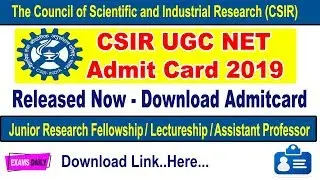 CSIR UGC NET Admit Card 2019 Download || CSIR NET 2019 Admit Card || CSIR Admit Card December 2019