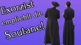 Warum der Exorzist den Priestern das tragen der Soutane empfiehlt!