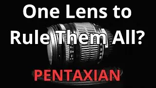 Is This the Only Lens You Need? (Pentax SMC DA 18–250mm F3.5–6.3)