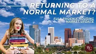 Are We Going Back to a NORMAL Housing Market? | Phoenix Housing Market