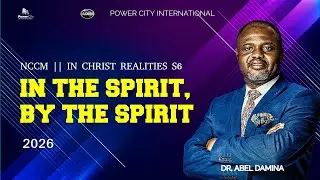 IN CHRIST REALITIES SEASON 6 || IN THE SPIRIT, BY THE SPIRIT