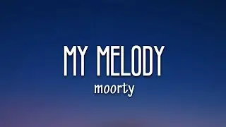 Moorty - My Melody (Lyrics) [7clouds Release]