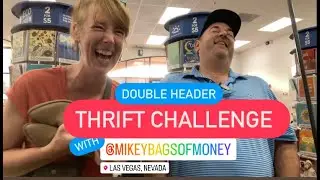 Double Header Las Vegas Thrift Challenge with Mikey Bags of Money | Thrift with Us | Who will win?