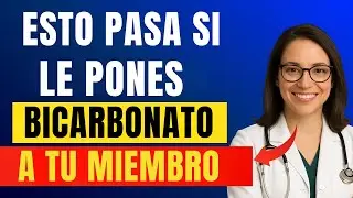 URÓLOGO: Usa BICARBONATO así y mira qué pasa con tu talla (Explicado)...!