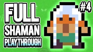 FULL SHAMAN PLAYTHROUGH  |   dotAGE   |  #4