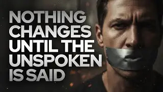 Nothing Changes Until the Unspoken Is Said &bull; Fire Power!