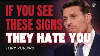 7 Signs They Secretly Hate You | Tony Robbins on Protecting Your Energy & Peace