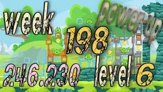 Angry Birds Friends Tournament Week 198  Level 6 | power up  HighScore ( 246.230 k )