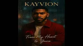 Bloodline - From My Heart To Yours #newalbum #kayvion #soulmusic #rnbmusic #FromMyHeartToYours