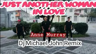 Just Another Woman In Love Remix | Dj Michael John | Dance Fitness 