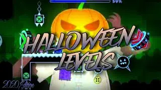 HALLOWEEN LEVELS (2020 EDITION) | Geometry Dash