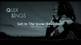 Salt In The Snow [Revisited] (The Classic Crime Cover)