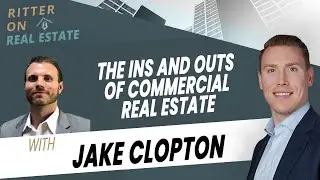 The Ins And Outs Of Commercial Finance With Jake Clopton