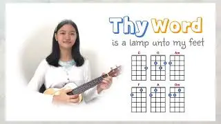 THY WORD IS A LAMP UNTO MY FEET | Ukulele cover with lyric & chord