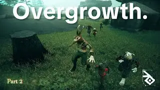 I Got Jumped... (Overgrowth, Maximum Difficulty Pt.2)
