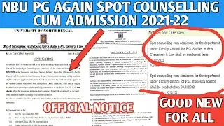 NBU - Pg Again Spot counselling Cum admission 2021-22 ||M.a, M.sc,M.com|| University of North Bengal