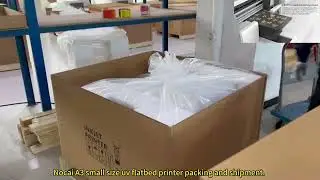 Nocai A3 small size uv flatbed printer NC-UVA3MAX packing and shipment.