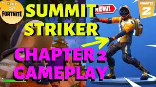 😜 SUMMIT STRIKER GAMEPLAY in FORTNITE CHAPTER 2!! [UPDATED!] [NEVER SAY FORTNITE]