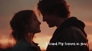 💞 I Found My Forever in You | Emotional Romantic Love Song 2026 | Official Lyrics Video 🎵