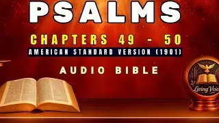 Audio Bible The book of Psalms (ASV 1901) | From Chapter 49 to Chapter 50.