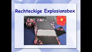 Bastelanleitung: Rechteckige Explosionsbox aus DIN A4 Blättern mit stehender Wand und Einstecktasche