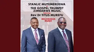 Huya Uponeswe (feat. Rev Dr Titus Murefu)