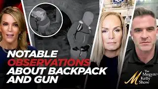 Notable Observations About Mystery Man's Gun and Backpack at Nancy Guthrie's Home, with LE Experts