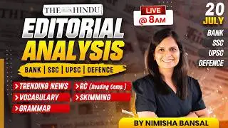 The Hindu Editorial Analysis | 20 July 2026 | Nimisha Bansal | Vocab, Grammar, Reading + Skimming