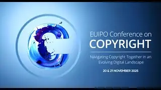 LIVE: EUIPO Conference on Copyright - Day 2