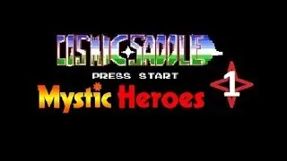 Cosmic Saddle  Mystic Heroes Part 1  Childhood Memories
