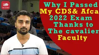 Why I Passed CDS & AFCAT 2022 Exam | Thanks to The Cavalier Faculty | New Delhi