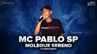 Mc Pablo Sp Moleque Sereno