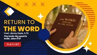RETURN TO THE WORD - KEMBALI KEPADA ALKITAB