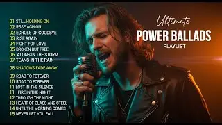 Timeless Power Ballads | Rock Love Classics