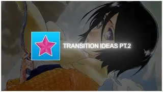Transition Ideas for edits Pt.2 | Video Star Pro