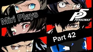 Where is that will seed!! | Miri Plays Persona 5 Royal