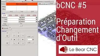 bCNC #5 - Pr&eacute;paration pour changement d'outils