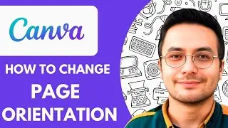 How to Change Page Orientation in Canva  - 2025 (Easiest Way)
