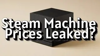 Steam Machine Price Leaks